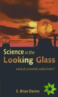 Science in the Looking Glass