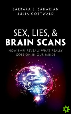 Sex, Lies, and Brain Scans