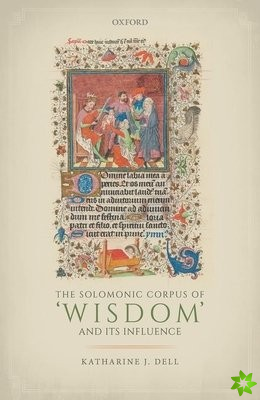 Solomonic Corpus of 'Wisdom' and Its Influence