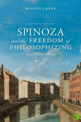 Spinoza and the Freedom of Philosophizing