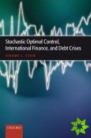 Stochastic Optimal Control, International Finance, and Debt Crises