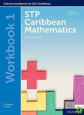 STP Caribbean Mathematics, Fourth Edition: Age 11-14: STP Caribbean Mathematics Workbook 1