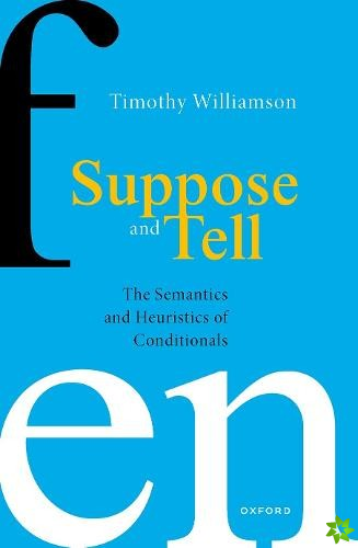 Suppose and Tell
