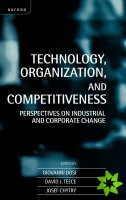 Technology, Organization, and Competitiveness