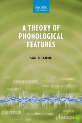 Theory of Phonological Features