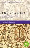 Tilling the Hateful Earth