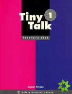 Tiny Talk: 1: Teacher's Book