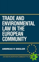 Trade and Environment Law in the European Community