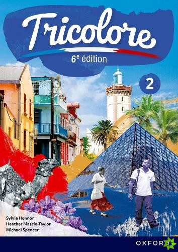 Tricolore 6e edition: Student Book 2