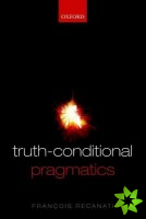 Truth-Conditional Pragmatics