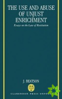 Use and Abuse of Unjust Enrichment