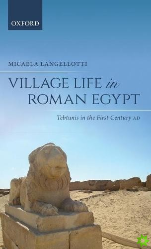 Village Life in Roman Egypt