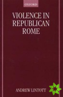 Violence in Republican Rome