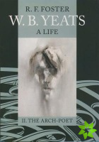 W. B. Yeats: A Life Vol.2