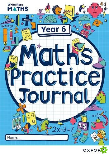 White Rose Maths Practice Journals Year 6 Workbook: Single Copy