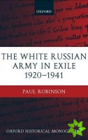 White Russian Army in Exile 1920-1941