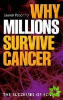 Why Millions Survive Cancer