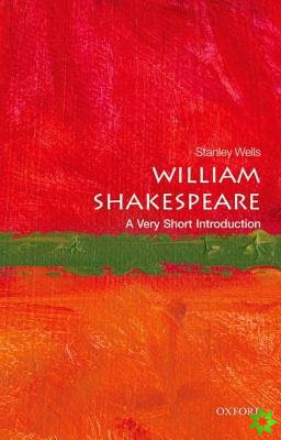 William Shakespeare: A Very Short Introduction