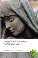 Winter's Tale: The Oxford Shakespeare