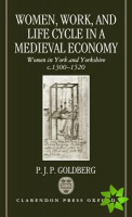 Women, Work, and Life Cycle in a Medieval Economy