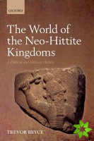 World of The Neo-Hittite Kingdoms