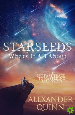 Starseeds: What's it All About?