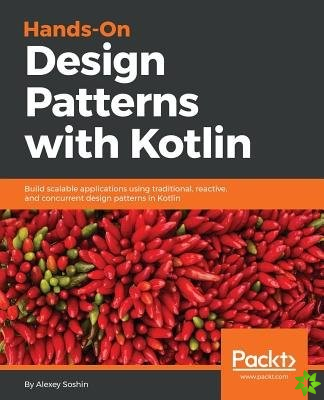 Hands-On Design Patterns with Kotlin
