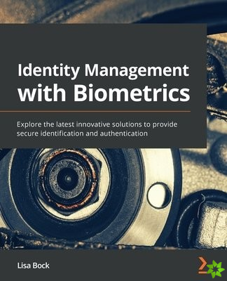Identity Management with Biometrics
