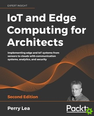 IoT and Edge Computing for Architects