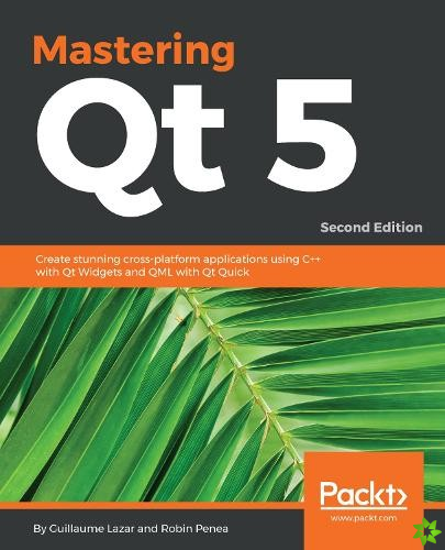Mastering Qt  5
