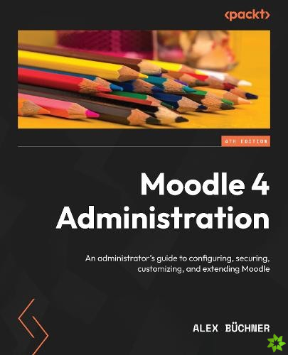 Moodle 4 Administration