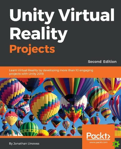 Unity Virtual Reality Projects