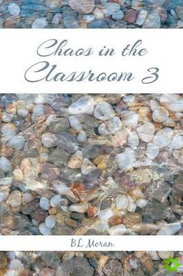 Chaos in the Classroom 3