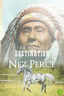 Destination Nez Perce