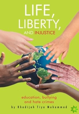 Life, Liberty, and Injustice
