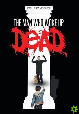 man who woke up dead