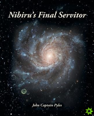 Nibiru's Final Servitor