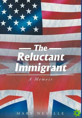 Reluctant Immigrant