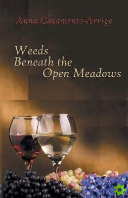 Weeds Beneath the Open Meadows