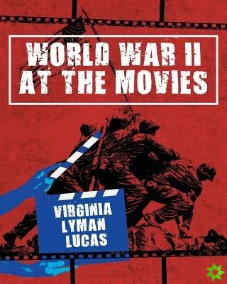 World War II at the Movies