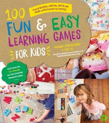 100 Fun & Easy Learning Games for Kids