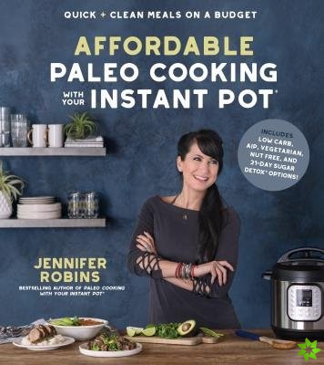 Affordable Paleo Cooking with Your Instant Pot