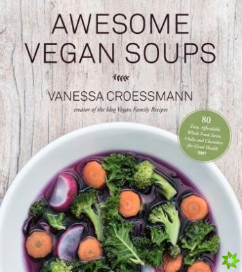 Awesome Vegan Soups