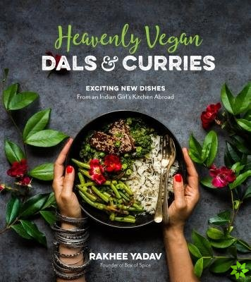 Heavenly Vegan Dals & Curries