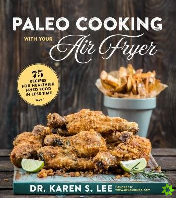 Paleo Cooking with Your Air Fryer
