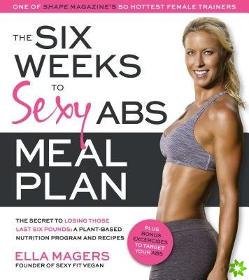 Six Weeks to Sexy Abs Meal Plan