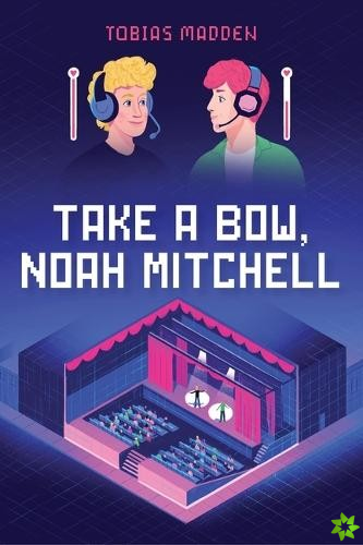 Take a Bow, Noah Mitchell