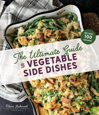 Ultimate Guide to Vegetable Side Dishes