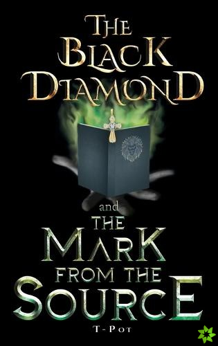 Black Diamond and the Mark from the Source