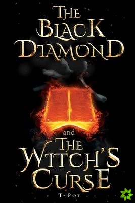 Black Diamond and The Witch's Curse